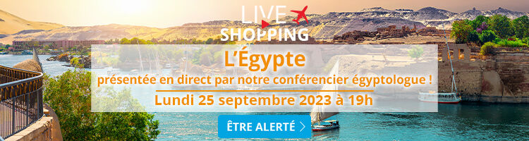 Participer au Live Shopping sur l'Egypte avec Leclerc Voyages